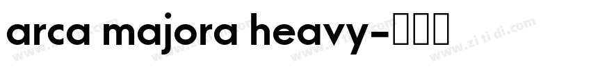 arca majora heavy字体转换